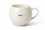 The "What The..." Hidden Message Ceramic Mug | 16 oz Ball Mug