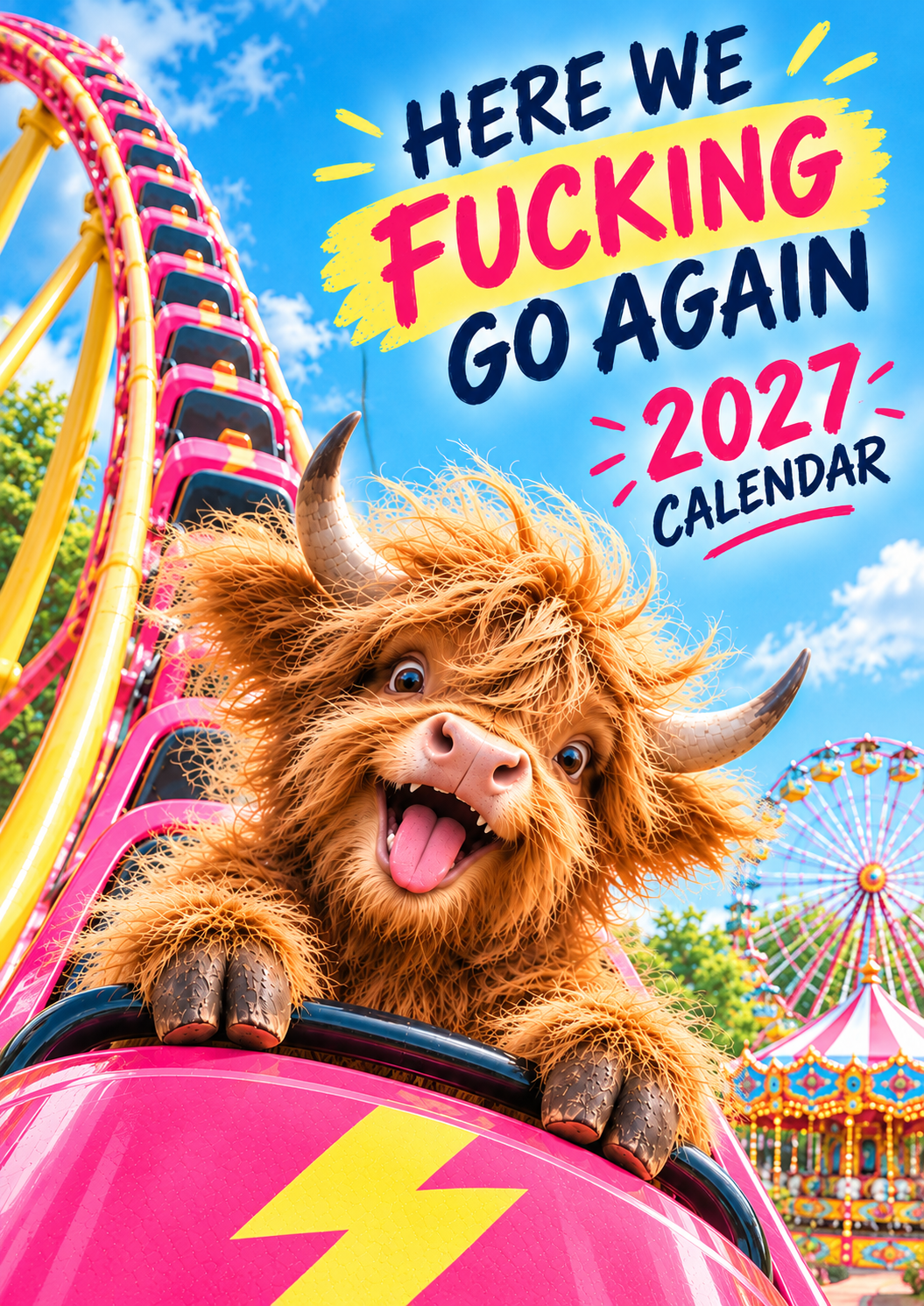 HERE WE FUCKING GO AGAIN 2027 Calendar