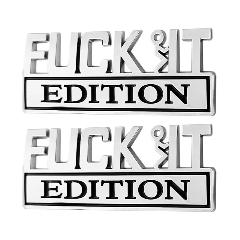 🚗🔥FUCK IT Edition Emblem | Car Decal Accessory